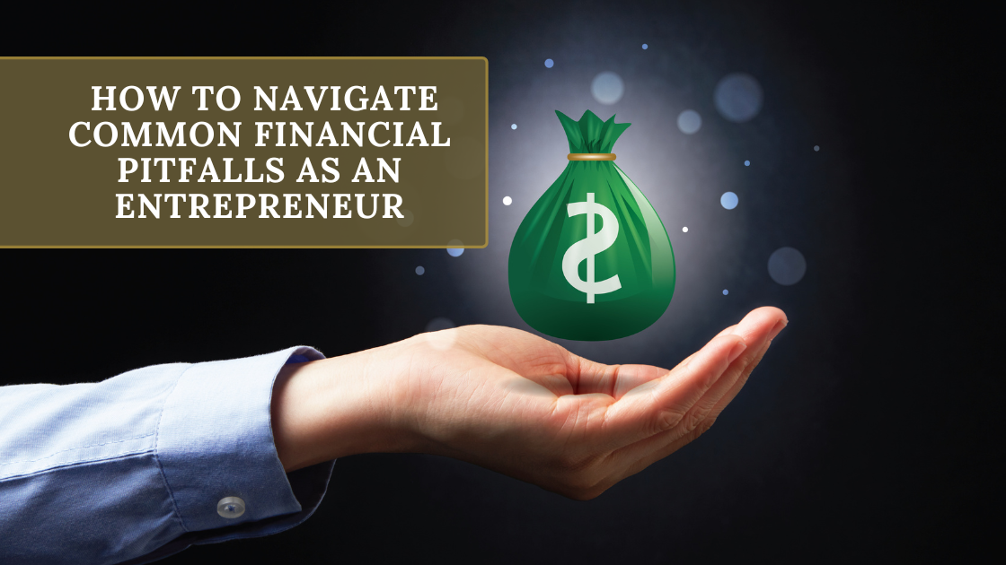 Zeeshan Hayat – How to Navigate Common Financial Pitfalls as an Entrepreneur